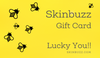 Skinbuzz Gift Cards